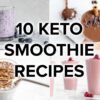 10 Best Keto Smoothie Recipes [Low-Carb Shakes]