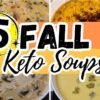 5 Fall Keto Soups | Low Carb Dinners | Fall Keto Meal Prep | Super Easy Fall Dinner Ideas