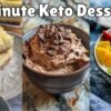 3 Quick and Easy Guilt Free Keto Desserts! Delicious and Fast