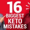 The 16 Biggest Keto Mistakes: DON'T MAKE THEM!