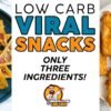 These VIRAL KETO SNACKS Only Have 3 Ingredients! - Low Carb Snack Recipes